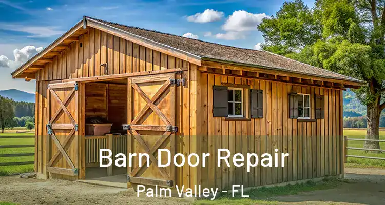  Barn Door Repair Palm Valley - FL